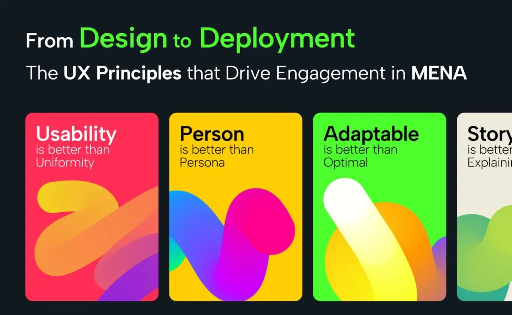 From Design to Deployment: The UX Principles that Drive Engagement in MENA