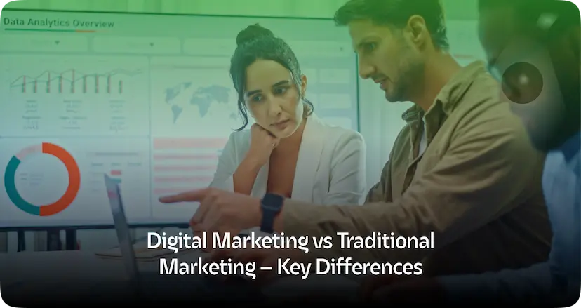 Digital Marketing vs Traditional Marketing – Understanding the Key Differences